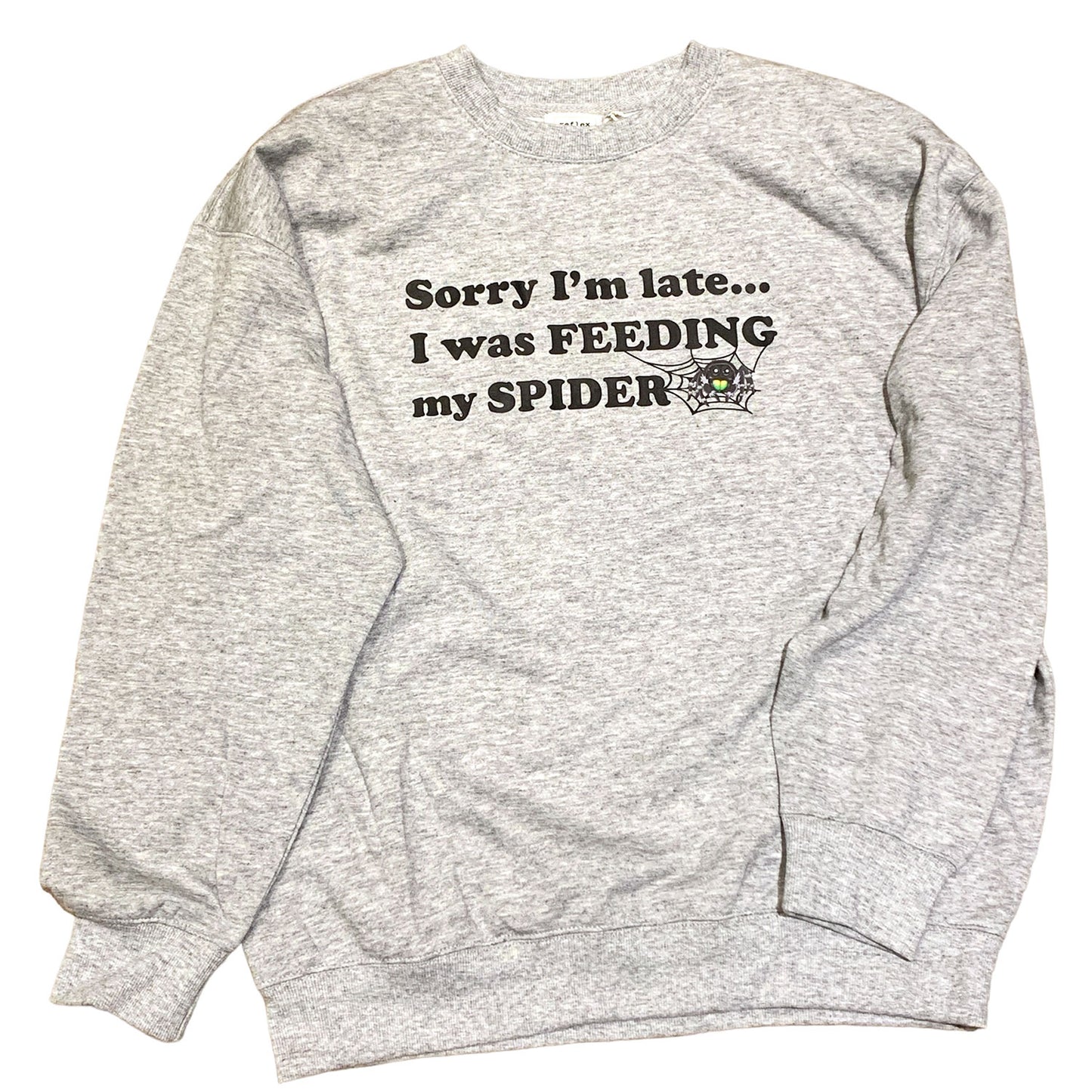 Sorry I'm Late Crewneck Sweatshirt Grey