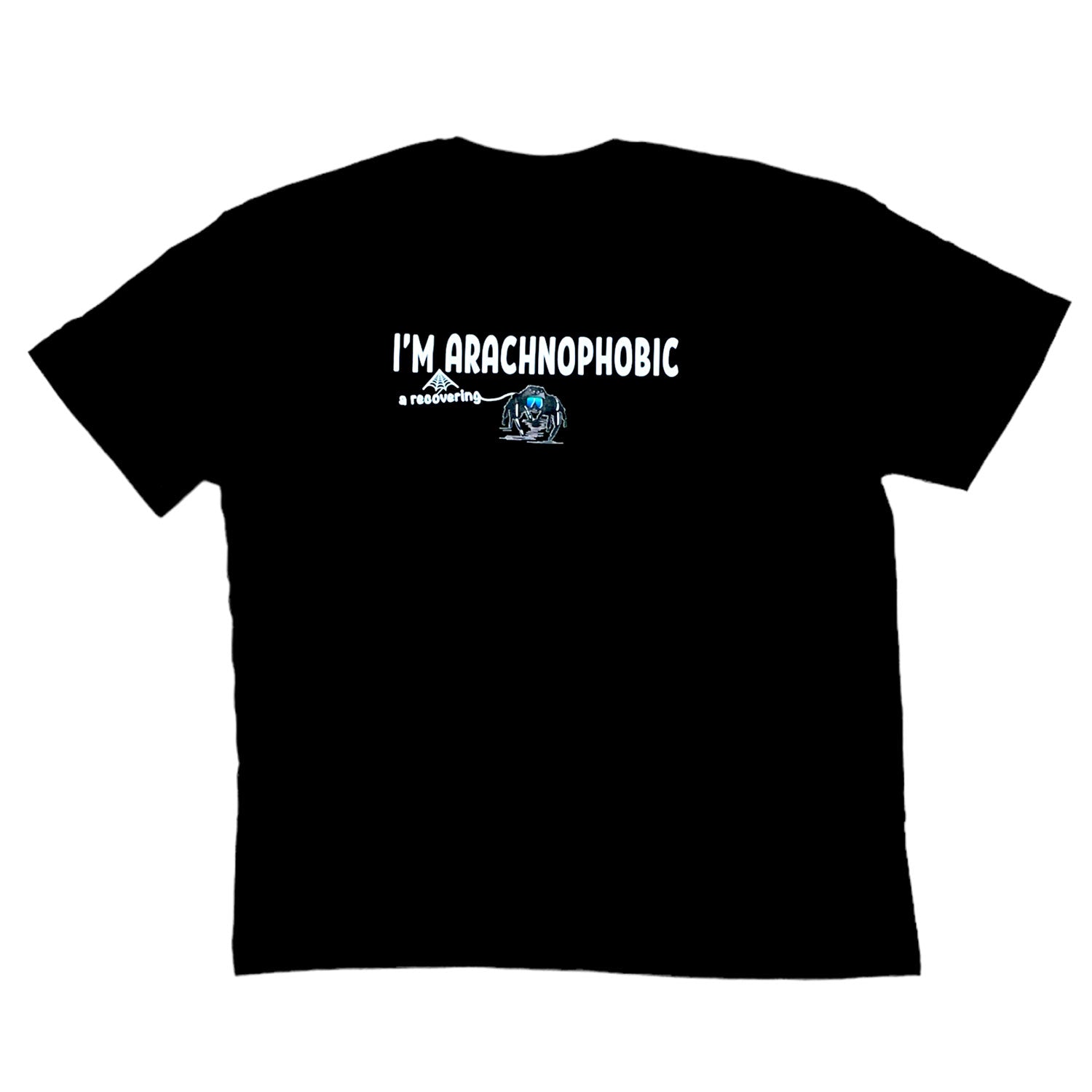 I'm A Recovering Arachnophobic T Shirt Black