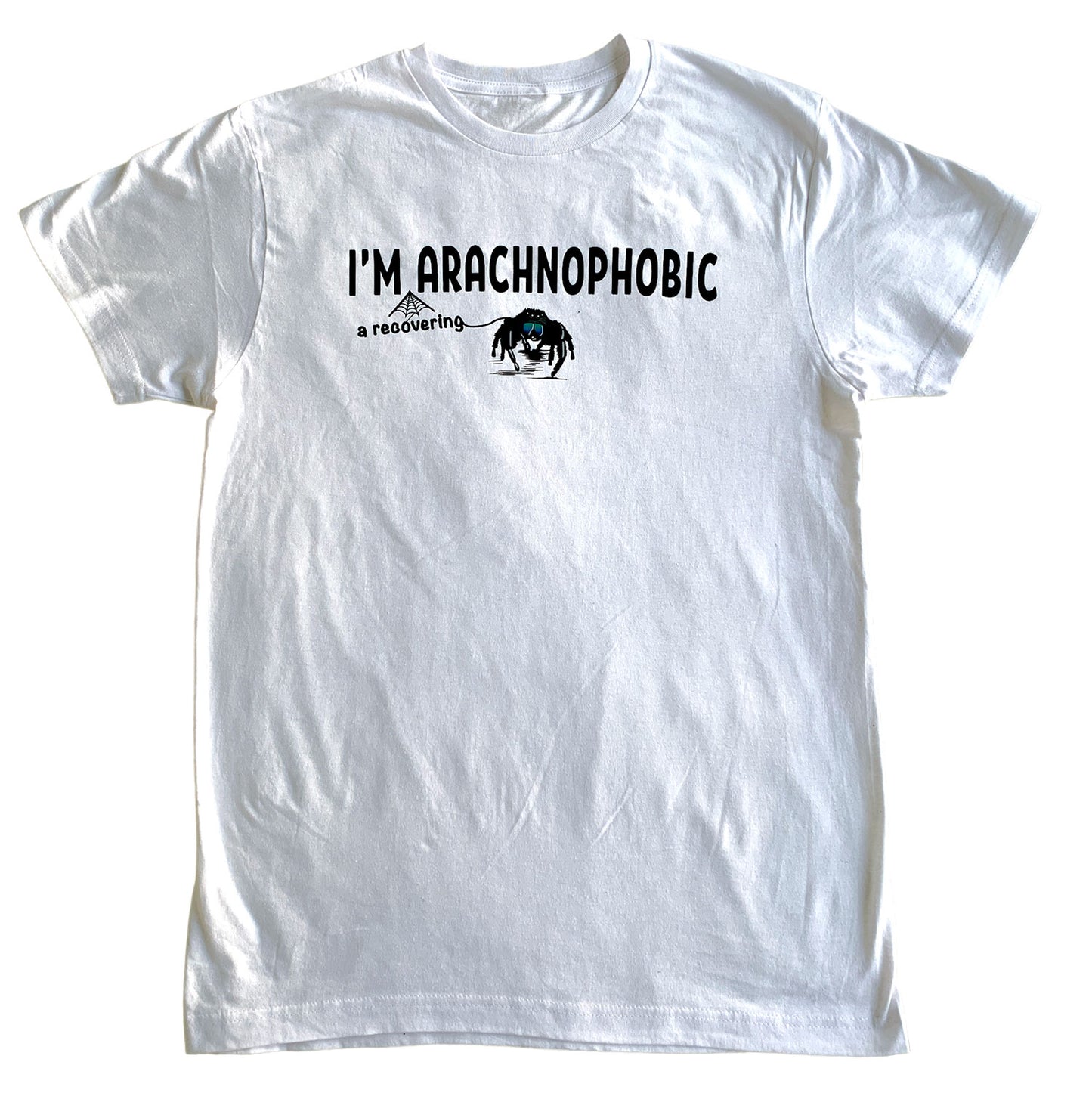 I'm A Recovering Arachnophobic T Shirt White